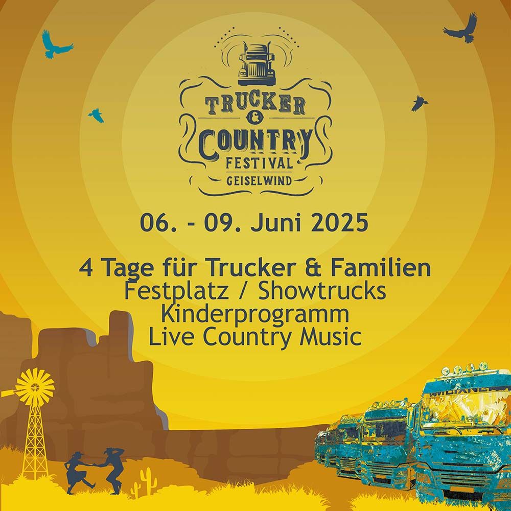 Trucker- & Country Festival 2024 am Autohof Strohofer in Geiselwind